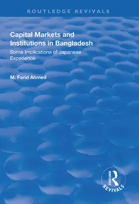 Ahmed |  Capital Markets and Institutions in Bangladesh | Buch |  Sack Fachmedien