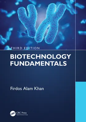 Khan |  Biotechnology Fundamentals Third Edition | Buch |  Sack Fachmedien