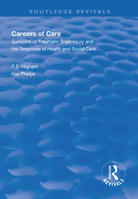 Higham / Phelps |  Careers of Care | Buch |  Sack Fachmedien