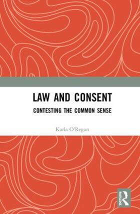 O'Regan |  Law and Consent | Buch |  Sack Fachmedien