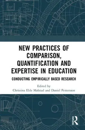 Mølstad / Pettersson |  New Practices of Comparison, Quantification and Expertise in Education | Buch |  Sack Fachmedien