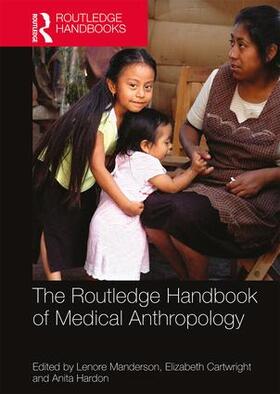 Manderson / Cartwright / Hardon |  The Routledge Handbook of Medical Anthropology | Buch |  Sack Fachmedien