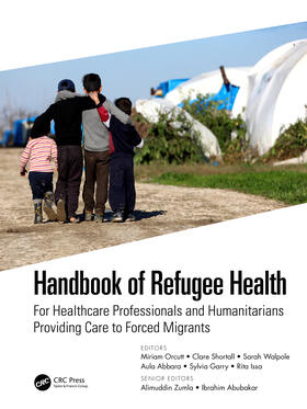 Zumla / Orcutt / Abbara |  Handbook of Refugee Health | Buch |  Sack Fachmedien