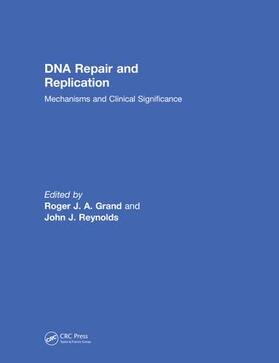 Grand / Reynolds |  DNA Repair and Replication | Buch |  Sack Fachmedien