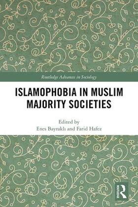 Bayrakli / Hafez |  Islamophobia in Muslim Majority Societies | Buch |  Sack Fachmedien