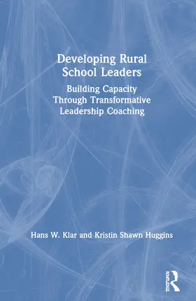 Klar / Shawn Huggins |  Developing Rural School Leaders | Buch |  Sack Fachmedien