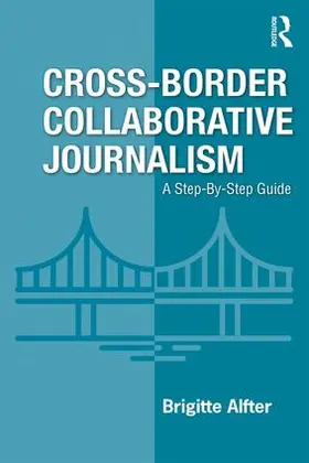 Alfter |  Cross-Border Collaborative Journalism | Buch |  Sack Fachmedien