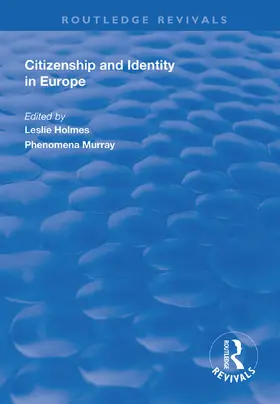 Holmes / Murray |  Citizenship and Identity in Europe | Buch |  Sack Fachmedien