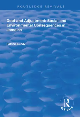 Lundy |  Debt and Adjustment: Social and Environmental Consequences in Jamaica | Buch |  Sack Fachmedien