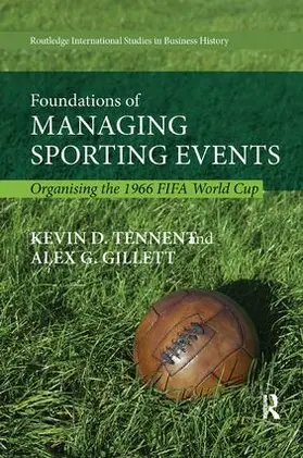 Tennent / Gillett |  Foundations of Managing Sporting Events | Buch |  Sack Fachmedien