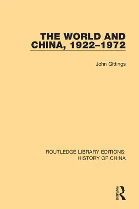 Gittings |  The World and China, 1922-1972 | Buch |  Sack Fachmedien