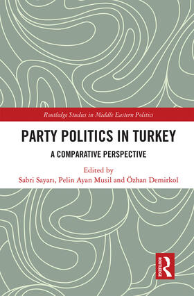 Sayar¿ / Sayari / Musil |  Party Politics in Turkey | Buch |  Sack Fachmedien