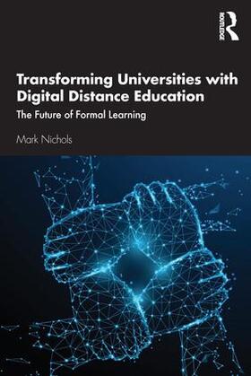 Nichols |  Transforming Universities with Digital Distance Education | Buch |  Sack Fachmedien