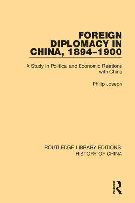 Joseph |  Foreign Diplomacy in China, 1894-1900 | Buch |  Sack Fachmedien