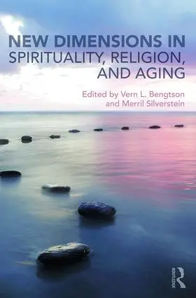 Bengtson / Silverstein |  New Dimensions in Spirituality, Religion, and Aging | Buch |  Sack Fachmedien