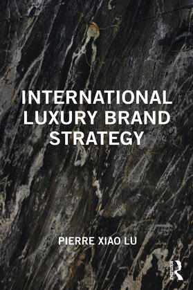 Lu |  International Luxury Brand Strategy | Buch |  Sack Fachmedien