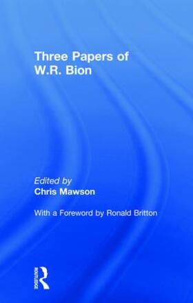 Bion / Mawson |  Three Papers of W.R. Bion | Buch |  Sack Fachmedien