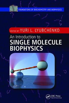 Lyubchenko |  An Introduction to Single Molecule Biophysics | Buch |  Sack Fachmedien