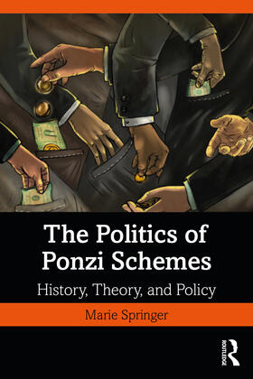 Springer |  The Politics of Ponzi Schemes | Buch |  Sack Fachmedien