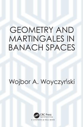Woyczynski |  Geometry and Martingales in Banach Spaces | Buch |  Sack Fachmedien