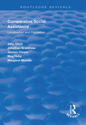 Ditch / Bradshaw / Clasen |  Comparative Social Assistance: Localisation and Discretion | Buch |  Sack Fachmedien