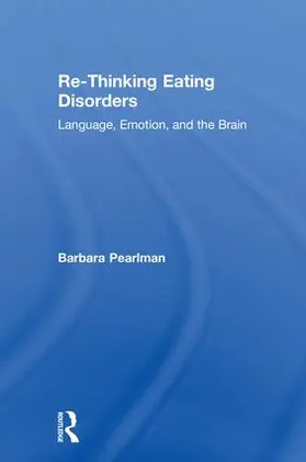 Pearlman |  Re-Thinking Eating Disorders | Buch |  Sack Fachmedien