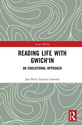 Loovers |  Reading Life with Gwich'in: An Educational Approach | Buch |  Sack Fachmedien
