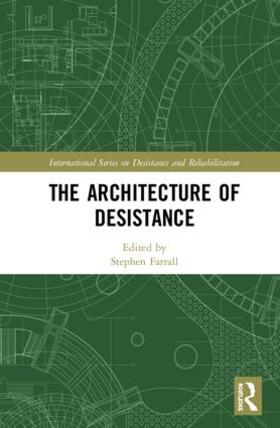 Farrall | The Architecture of Desistance | Buch | 978-1-138-61732-2 | sack.de