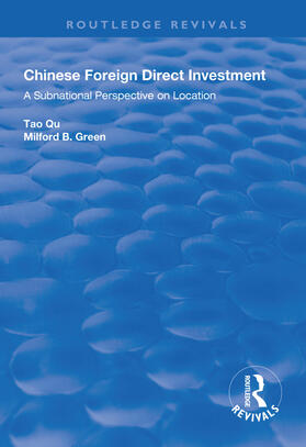 Qu / Green |  Chinese Foreign Direct Investment: A Subnational Perspective on Location | Buch |  Sack Fachmedien