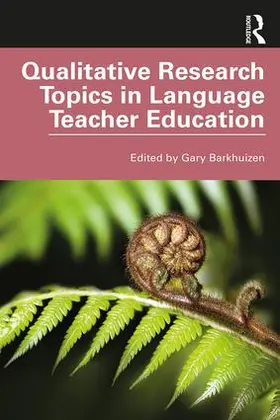 Barkhuizen |  Qualitative Research Topics in Language Teacher Education | Buch |  Sack Fachmedien