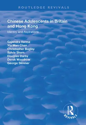 Verma / Chan / Bagley |  Chinese Adolescents in Britain and Hong Kong | Buch |  Sack Fachmedien