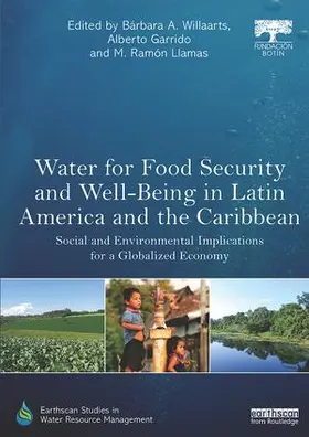 Willaarts / Garrido / Llamas |  Water for Food Security and Well-being in Latin America and the Caribbean | Buch |  Sack Fachmedien