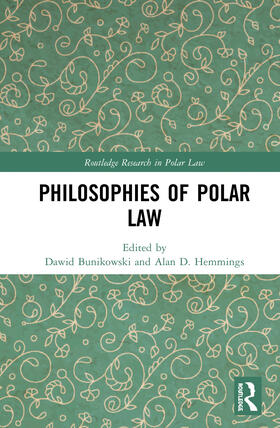 Bunikowski / Hemmings |  Philosophies of Polar Law | Buch |  Sack Fachmedien