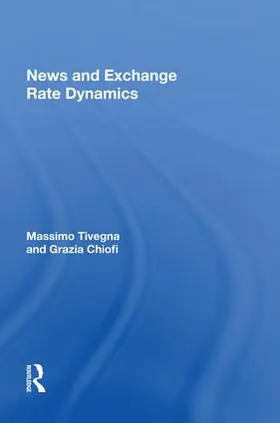 Tivegna |  News and Exchange Rate Dynamics | Buch |  Sack Fachmedien