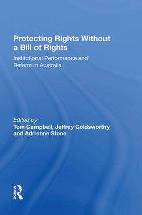 Goldsworthy / Campbell / Stone | Protecting Rights Without a Bill of Rights | Buch | 978-1-138-62023-0 | sack.de