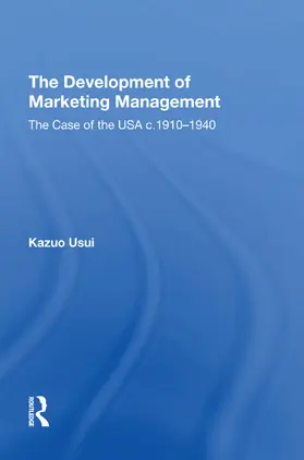 Usui |  The Development of Marketing Management | Buch |  Sack Fachmedien