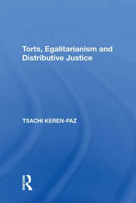 Keren-Paz |  Torts, Egalitarianism and Distributive Justice | Buch |  Sack Fachmedien