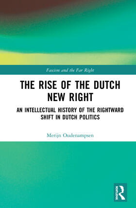Oudenampsen |  The Rise of the Dutch New Right | Buch |  Sack Fachmedien