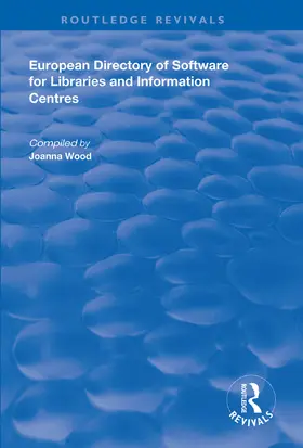 Wood |  European Directory of Software for Libraries and Information Centres | Buch |  Sack Fachmedien