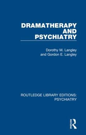 Langley |  Dramatherapy and Psychiatry | Buch |  Sack Fachmedien