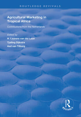van Tilburg / van der Laan / Dijkstra |  Agricultural Marketing in Tropical Africa | Buch |  Sack Fachmedien