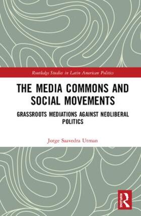 Saavedra Utman |  The Media Commons and Social Movements | Buch |  Sack Fachmedien
