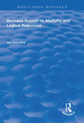 Dejnoz¿ka / Dejnožka |  Bertrand Russell on Modality and Logical Relevance | Buch |  Sack Fachmedien