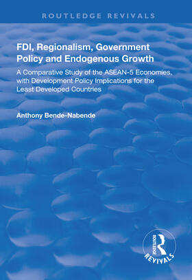 Bende-Nabende |  FDI, Regionalism, Government Policy and Endogenous Growth | Buch |  Sack Fachmedien