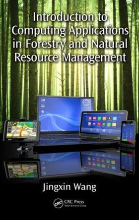 Wang |  Introduction to Computing Applications in Forestry and Natural Resource Management | Buch |  Sack Fachmedien