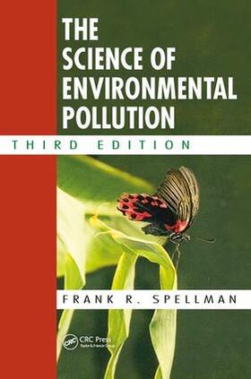 Spellman |  The Science of Environmental Pollution | Buch |  Sack Fachmedien