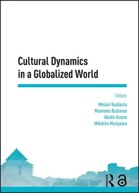 Budianta / Budiman / Kusno |  Cultural Dynamics in a Globalized World | Buch |  Sack Fachmedien