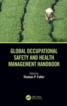 Fuller |  Global Occupational Safety and Health Management Handbook | Buch |  Sack Fachmedien