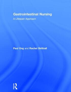 Ong / Skittrall |  Gastrointestinal Nursing | Buch |  Sack Fachmedien