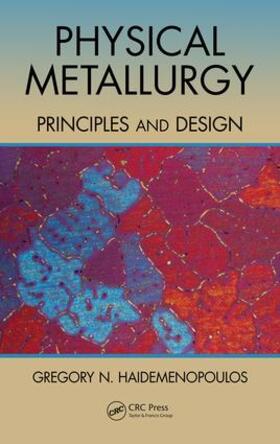 Haidemenopoulos |  Physical Metallurgy | Buch |  Sack Fachmedien